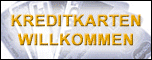 Kreditkarten sind hier willkommen